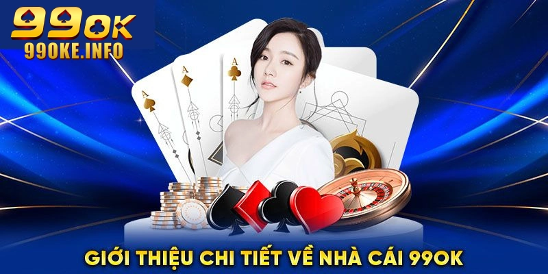 99OK nhận về nhiều lượt đánh giá cao từ chuyên gia